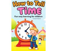 How to tell time: Fun way learning for children