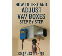 How to Test and Adjust VAV Boxes Step by Step