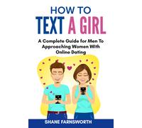 How to text a girl di Shane Farnsworth, 2021, Youcanprint