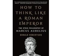 Donald Robertson How to Think Like a Roman Emperor (Tascabile)