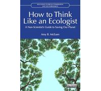 Amy B. McEuen How to Think Like an Ecologist (Tascabile)