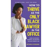 How To Thrive As The Only Black Lawyer In the Office