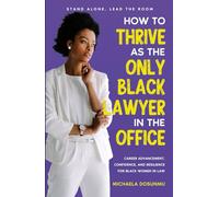 How To Thrive As The Only Black Lawyer In the Office