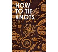 How to Tie Knots (Tascabile)