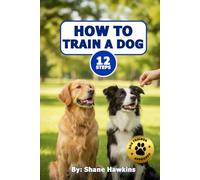 How to train a dog - 12 steps