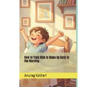 How to Train Kids to Wake Up Early in the Morning