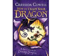 How to Train Your Dragon: A Hero's Guide to Deadly Dragons: Book 6