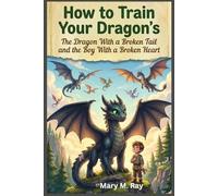 How to Train Your Dragon's: The Dragon With a Broken Tail and the Boy With a Broken Heart