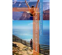HOW to TRAVEL as an AU PAIR: Reisen durch die USA-on a small budget