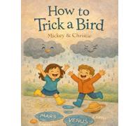 How to Trick a Bird