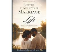 How to Tune-Up Your Marriage For Life: Revised Edition
