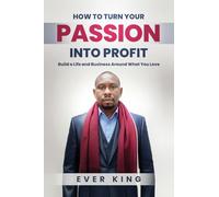 How to Turn Passion into Profit