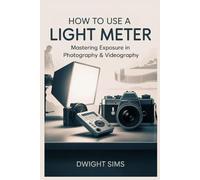 HOW TO USE A LIGHT METER: Step-by-Step Guide to Accurate Light Measurement for Perfect Shots