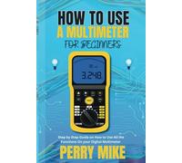 HOW TO USE A MULTIMETER FOR BEGINNERS: Step by step guide on how to use all the functions on your digital multimeter