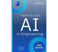How To Use AI In Engineering: Practical Tools, Real-World Workflows, and Smarter Design, Analysis, and Problem-Solving