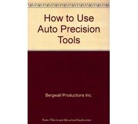 How to Use Auto Precision Tools