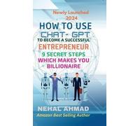 HOW To USE CHAT- GPT TO BECOME A SUCCESSFUL ENTREPRENEUR (Copertina rigida)