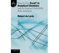 How to Use Excel® in Analytical Chemistry: And in General Scientific Data ...