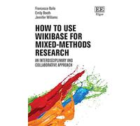 How to Use Wikibase for Mixed-methods Research: An Interdisciplinary and Collaborative Approach