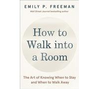Emily P. Freeman How to Walk into a Room (Copertina rigida)