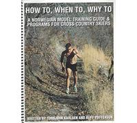 How to, when to, why to --: A Norwegian model training guide and programs for cross-country skiers