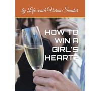 HOW TO WIN A GIRL'S HEART?: Romance like a Romeo really!