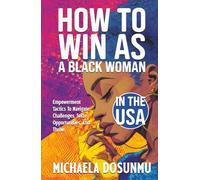 How To Win As A Black Woman In The USA