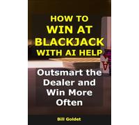 How to Win at Blackjack With AI Help: Outsmart the Dealer and Win More Often