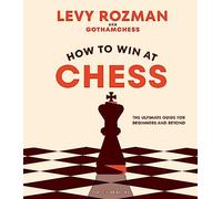 Levy Rozman GothamChess How to Win At Chess (Copertina rigida)
