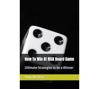 How To Win At RISK Board Game: Ultimate Strategies to be a Winner