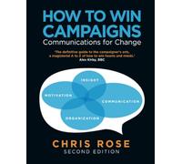How to Win Campaigns: Communications for Change