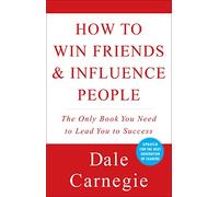 Dale Carnegie Arthur R. Pell How to Win Friends and Influence People (Tascabile)