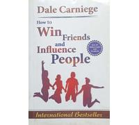 How to Win Friends and Influence People