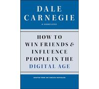 Dale Carnegie How to Win Friends and Influence People in the Digital (Tascabile)