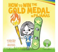 How to Win the Gold Medal in Pajamas: Mental Toughness for Kids