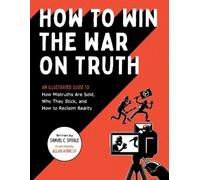 Samuel C. Spitale How to Win the War on Truth (Tascabile)