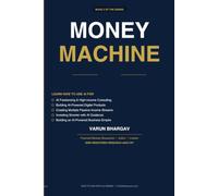How to Win With AI : Money Machine: Your Complete Guide to Building Wealth, Creating Multiple Income Streams, and Achieving Financial Freedom with Artificial Intelligence
