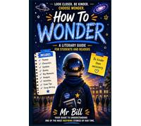 How To WONDER: The Ultimate KS2, KS3 & Middle School Study Guide/teacher's notes/Student workbook on Themes, Quotes, Essays, Analysis & Reading Skills