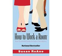 Susan Roane How To Work a Room, Revised Edition (Tascabile)