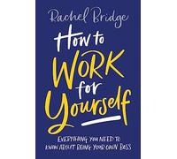 How to Work for Yourself