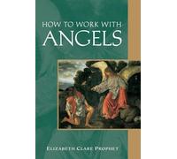 How to Work With Angels