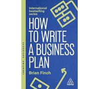 How to Write a Business Plan : Win Backing and Support for Your Ideas and Ventures: 173