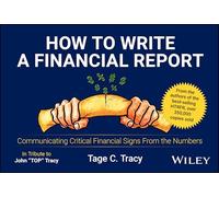 Tage C. Tracy How to Write a Financial Report (Tascabile)
