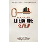 How to Write a Literature Review: Purpose, Process & Practical Guidance