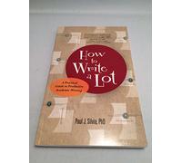 How to Write a Lot: A Practical Guide to Productive Academic Writing