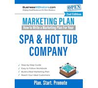 How to Write a Marketing Plan for Your Spa and Hot Tub Company