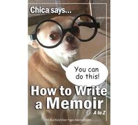 How to Write a Memoir: A Boomers Guide