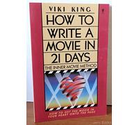 How to Write a Movie in 21 Days: The Inner Movie Method