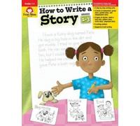 How to Write a Story, Grades 1-3 (Tascabile) Writing Skills Essentials