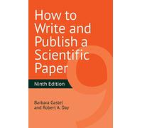 Robert A. Day Barbara Gast How to Write and Publish a Scientific Pap (Tascabile)